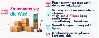 Zmieniamy się dla Was! Przenosimy nasz magazyn do nowej lokalizacji. W związku z tym zamówienia złożone w dniach 2–7 lipca będą realizowane z wydłużon